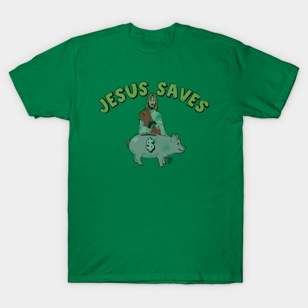 JESUS SAVES T-Shirt by toddgoldmanart